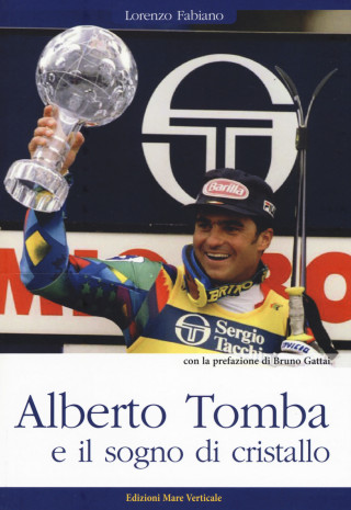 Alberto Tomba e il sogno di cristallo (Lorenzo Fabiano)()