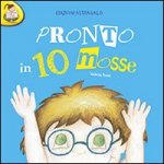 Pronto in 10 mosse. Con adesivi