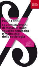 comunicazioni di massa in Italia: sguardo semiotico e malocchio della sociologia