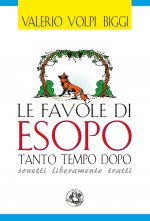 favole di Esopo tanto tempo dopo. Sonetti liberamente tratti