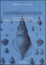 «Cose diverse dalle vulcaniche». Le Eolie dell'Ottocento esplorate da Mandralisca e altri naturalisti
