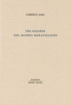 Tre ricordi del mondo meraviglioso