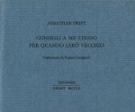 Consigli a me stesso per quando sarò vecchio