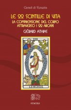 22 scintille di vita. La comprensione del corpo attraverso i 22 arcani