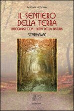 sentiero della terra. Integrarsi con i ritmi della natura