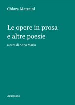 opere in prosa e altre poesie