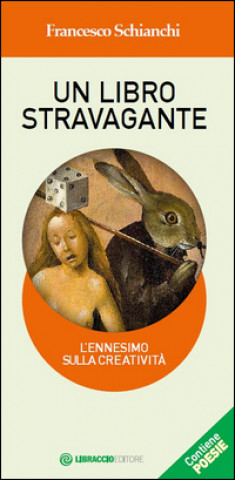 libro stravagante. L'ennesimo sulla creatività