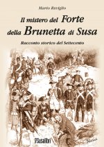 mistero del Forte della Brunetta di Susa