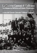 Cucirini Cantoni di Gallicano. Le donne in fabbrica ad inizio Novecento