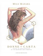 Donne di carta. Tutte le protagoniste di un maestro del fumetto