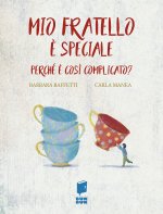 Mio fratello è speciale. Perché è così complicato?