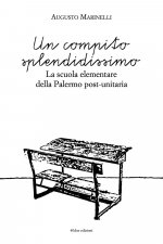 compito splendidissimo. La scuola elementare della Palermo post-unitaria