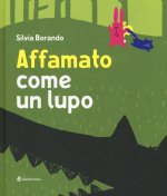 Affamato come un lupo