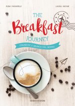 breakfast journey. Colazioni e brunch dal mondo
