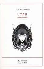 oasi. Romanzo arabo