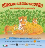 animali della giungla. Guardo leggo scopro