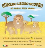 animali della savana. Guardo leggo scopro