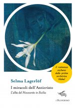 miracoli dell'anticristo. L’alba del Novecento in Sicilia