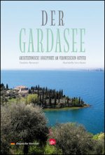 Gardasee. Architektonische höhepunkte am veronesischen ostufer