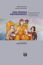 fragile indipendenza. Conversazione intorno alla magistratura