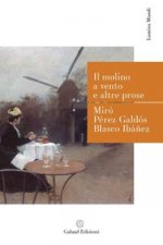 molino a vento e altre prose