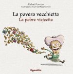 povera vecchietta­La pobre viejecita