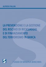 prevenzione e la gestione del rischio di riciclaggio e di finanziamento del terrorismo in banca