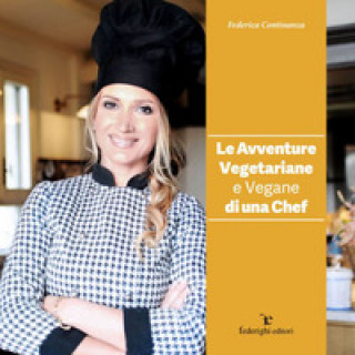 avventure vegetariane e vegane di una chef