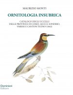 Ornitologia insubrica. Catalogo degli uccelli delle province di Como, Lecco, Sondrio, Varese e Canton Ticino (1843)