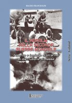 Napalm nella seconda guerra mondiale. Nascita e impiego di un’arma di distruzione di massa