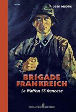 Brigade Frankreich. La Waffen SS francese
