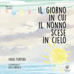 giorno in cui il nonno scese in cielo