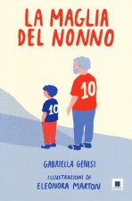 maglia del nonno. Ediz. ad alta leggibilità