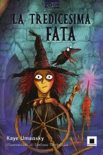 tredicesima fata. Ediz. ad alta leggibilità