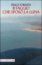 faggio che sposò la luna