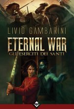 eserciti dei santi. Eternal war