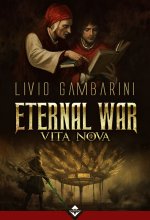 Vita Nova. Eternal war