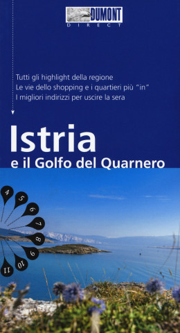 Istria e il golfo del Quarnero. Con mappa