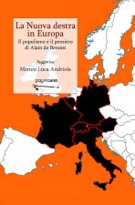 nuova destra in Europa. Il populismo e il pensiero di Alain de Benoist