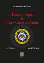 Tarocchi segreti dei Rosacroce d'Oriente