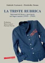 triste rubrica. Internati di Siena e provincia nei lager nazisti (1943-1945)