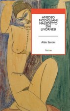 Amedeo Modigliani maledetto dai livornesi