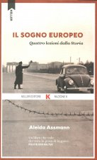 sogno europeo. Quattro lezioni dalla storia