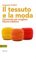 tessuto e la moda. Conoscere per scegliere