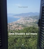 finestra sul mare. Il mio viaggio fotografico attraverso la costa ligure