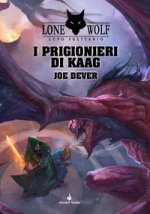 prigionieri di Kaag. Lupo Solitario