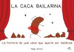 caca bailarina