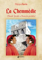 Chemmèdie (Sande Spirde: u Paravìse perdute)