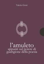 amuleto. Appunti sul potere di guarigione della poesia