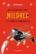 maleficio per Mildred, la strega imbranata